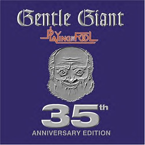 Gentle Giant - Playing The Fool 1977 (2CD) (2005 35th Anniversary Edition)