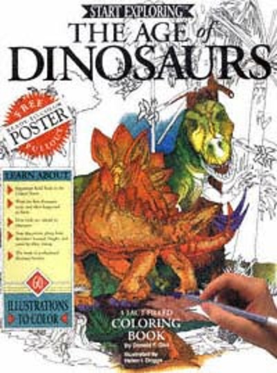 The Age of Dinosaurs: A Fact-filled Coloring Book Start Exploring 1994
