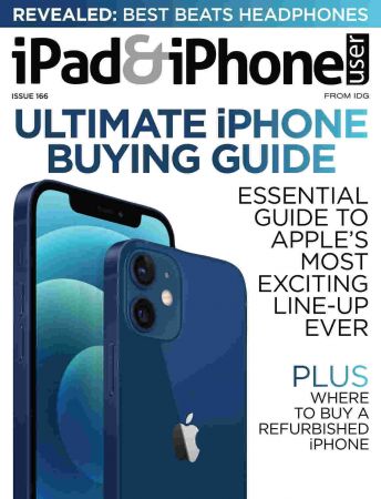 iPad & iPhone User   Issue 166, 2021