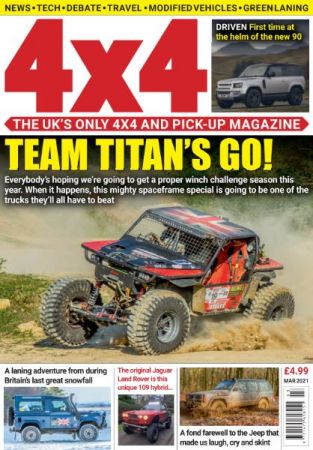 4x4 Magazine UK   March 2021 (True PDF)