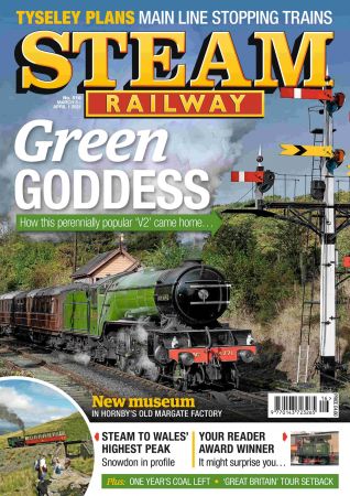 Steam Railway   Issue 516, 2021