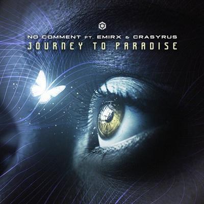 No Comment & Emirx & Crasyrus   Journey to Paradise (Single) (2021)