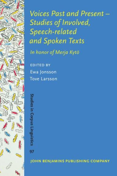 Ewa Jonsson - Voices Past and Present - Studies of Involved, Speech-related and Spoken Texts
