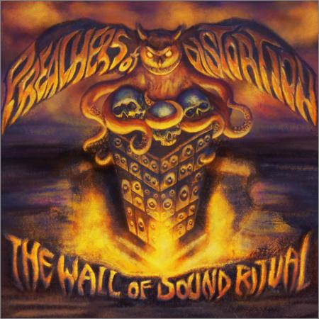 Preachers of Distortion - The Wall of Sound Ritual (2021)