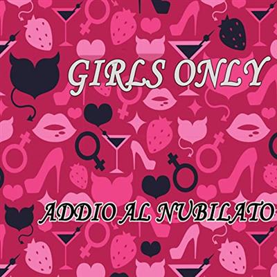 VA   Girls Only   Addio al nubilato (2021)