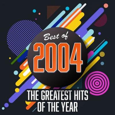 VA   Best of 2004   Greatest Hits of the Year (2020)