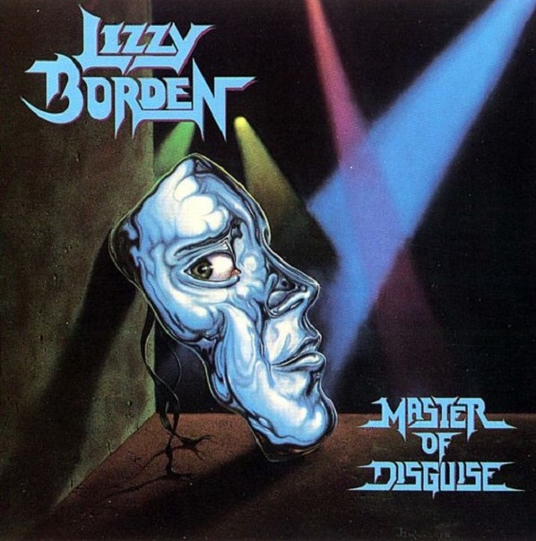 Lizzy Borden - Master Of Disguise 1989 (2007 Remastered, 25th Anniversary Edition)