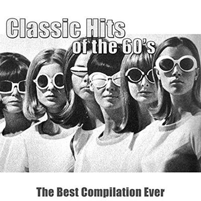 VA   Classic Hits of the 60's (The Best Compilation Ever   Remastered) (2015) MP3