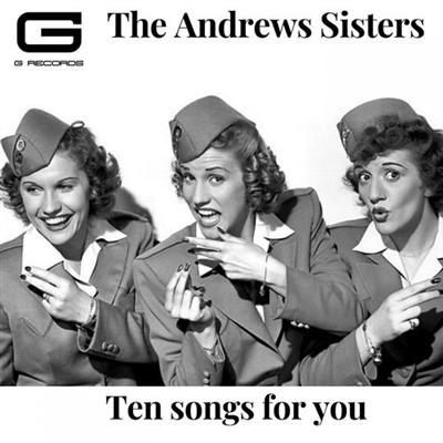 The Andrews Sisters   Ten songs for you (2019)