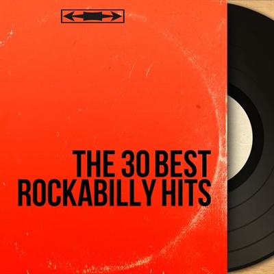 VA   The 30 Best Rockabilly Hits (Discover the 30 Best Rockabilly Hits of All Time) (2014)