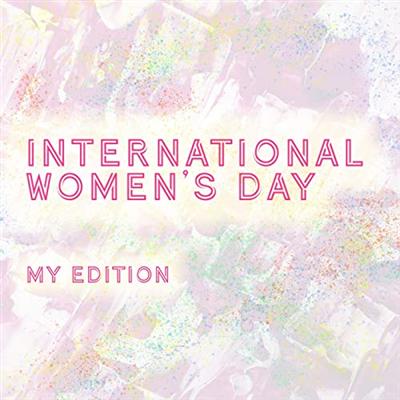VA   International Women's Day   MY Edition (2021)