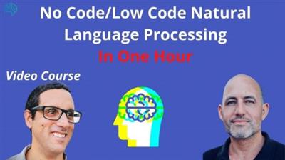 No Code and Low Code NLP in One Hour Video Course