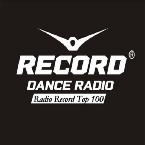 Радио Рекорд - Топ 100 ротаций. Март (2021)
