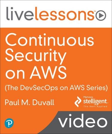 Continuous Security on  AWS (The DevSecOps on AWS Series) C949adb8e9f62372d8798a62c59e0fb0