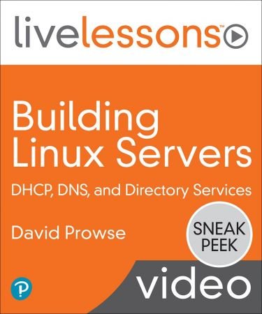 Building Linux Servers DHCP, DNS, and Directory Services