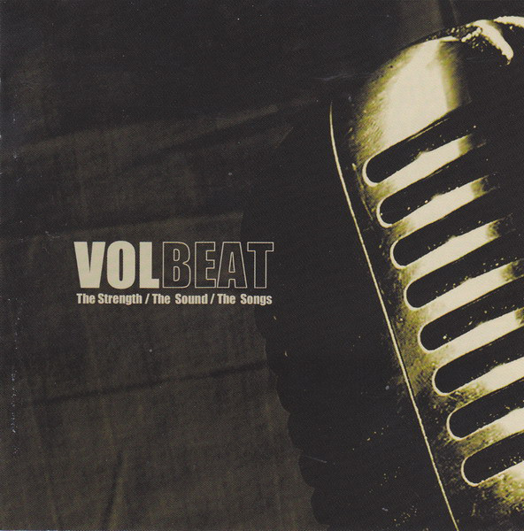 Volbeat - The Strength,The Sound,The Songs (2005) (LOSSLESS)