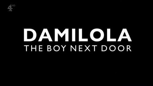 Channel 4 - Damilola The Boy Next Door (2020)