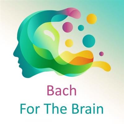 VA   Bach For The Brain (2020)
