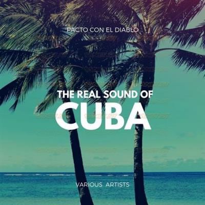 Various Artists   Pacto Con El Diablo (The Real Sound of Cuba) (2021)