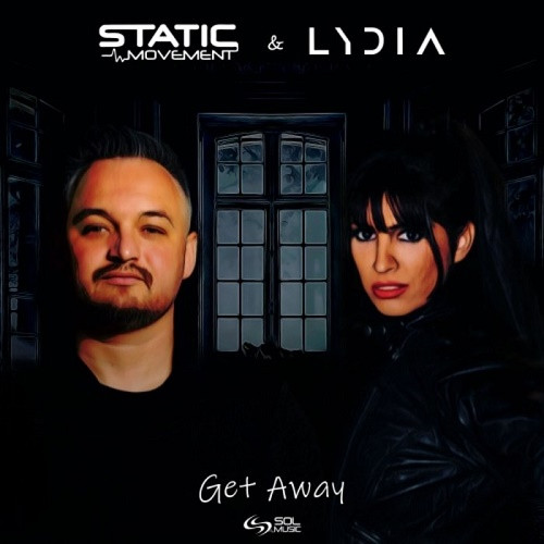 Static Movement & Lydia - Get Away (Single) (2021)