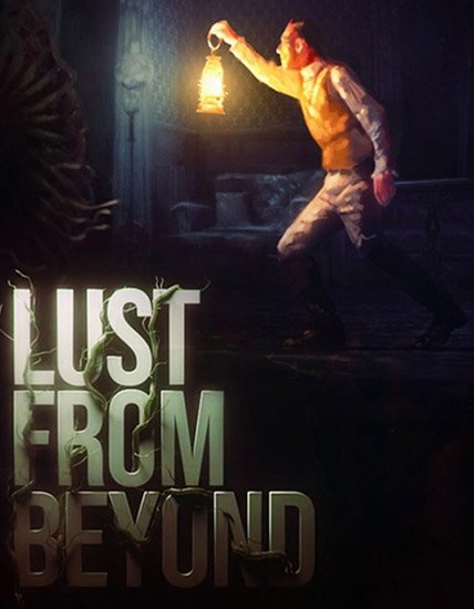 Lust from Beyond (2021/RUS/ENG/MULTi12/RePack) РС