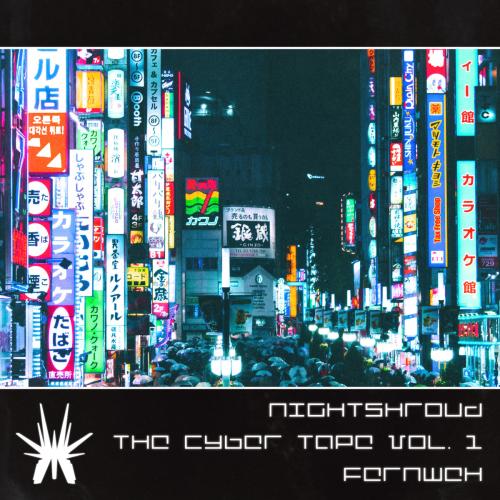 nightshroud - The Cyber Tape Vol. 1 Fernweh (Album)