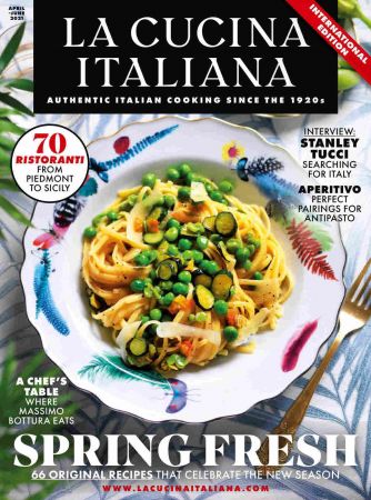 La Cucina Italiana International Edition   March 2021