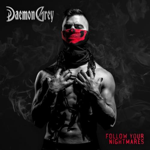 Daemon Grey - Follow Your Nightmares (2021) FLAC