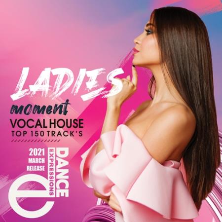 Ladies Moment: Vocal House (2021)
