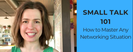 Small Talk 101: How to Master Any Networking Situation