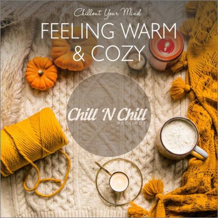 VA - Feeling Warm & Cozy: Chillout Your Mind (2021)