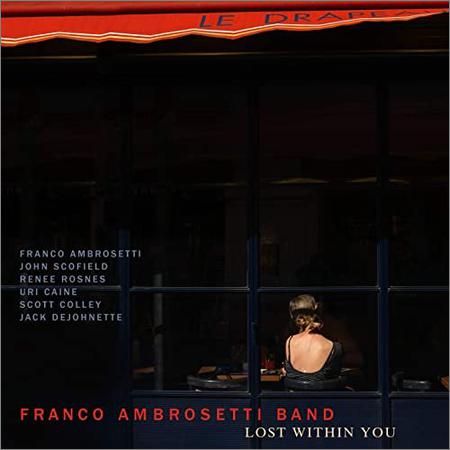 Franco Ambrosetti Band  - Lost Within You  (2021)