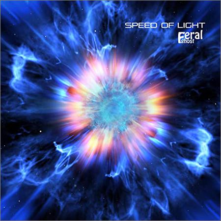 Feral Ghost - Speed of Light (2021)