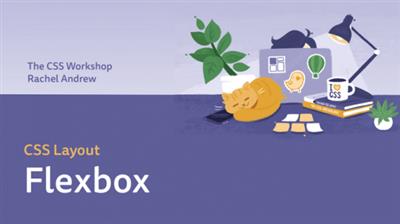 The CSS Workshop - CSS Layout CSS Flexbox
