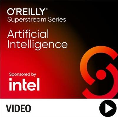 Oreilly - AI Superstream Series AI & ML in Production