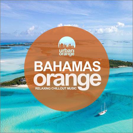 VA - Bahamas Orange: Relaxing Chillout Music (2021)