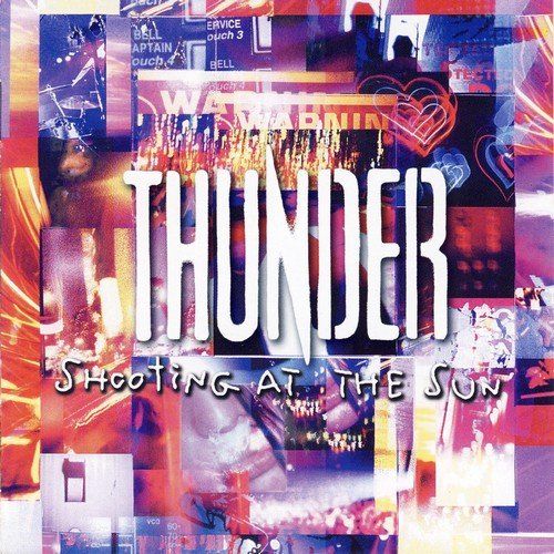 Thunder - Shooting At The Sun 2003
