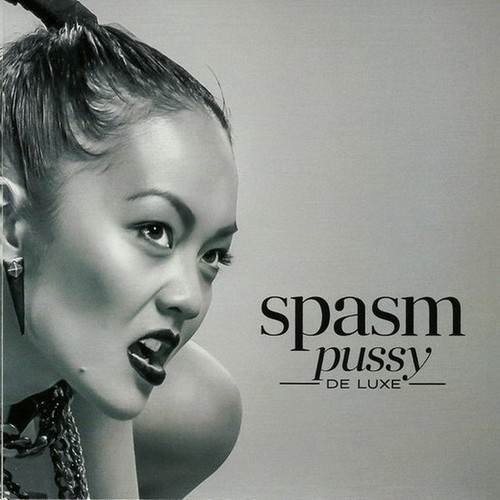 Spasm - Pussy(De)Luxe (2015, Lossless)