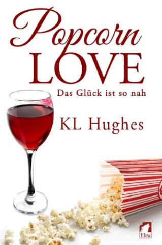 Cover: Kl Hughes - Popcorn Love  Das Glück ist so nah