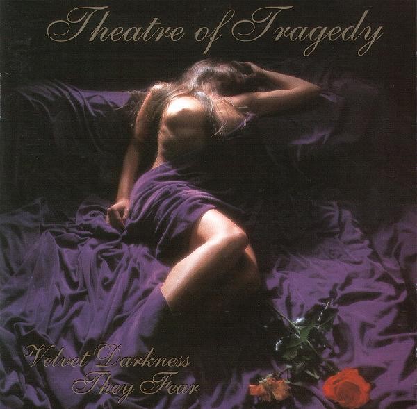 Theatre Of Tragedy - Velvet Darkness They Fear (1996) (LOSSLESS)