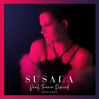 Susana   Vocal Trance Rewind 2014 2020 (2021) [Extended Version]