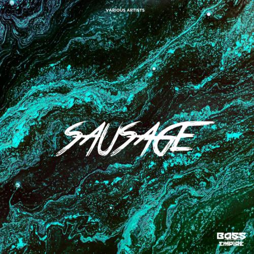 Bass Empire - Sausage (2021)
