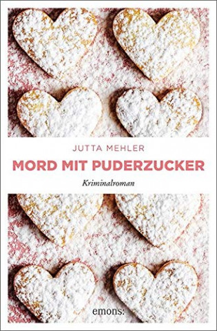 Cover: Mehler, Jutta - Mord mit Puderzucker