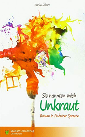 Cover: Marion Döbert - Sie nannten mich Unkraut