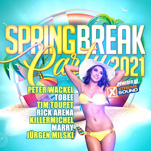 Spring Break Party 2021 (Powered By Xtreme Sound) (2021)