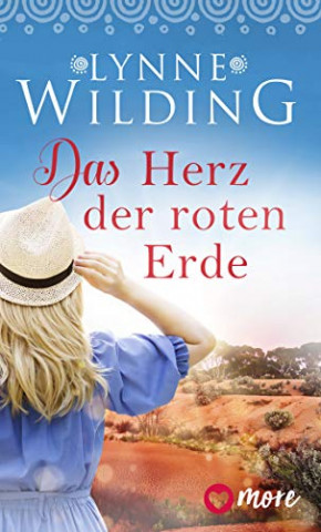 Cover: Lynne Wilding - Das Herz der roten Erde (Große Liebe, rotes Land 2)