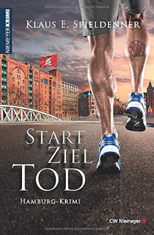 Cover: Klaus E  Spieldenner - Start Ziel Tod