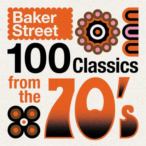 VA - Baker Street - 100 Classics from the 70's (2021)
