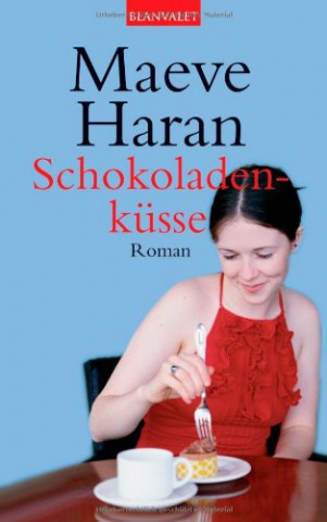 Cover: Maeve Haran - Schokoladenküsse