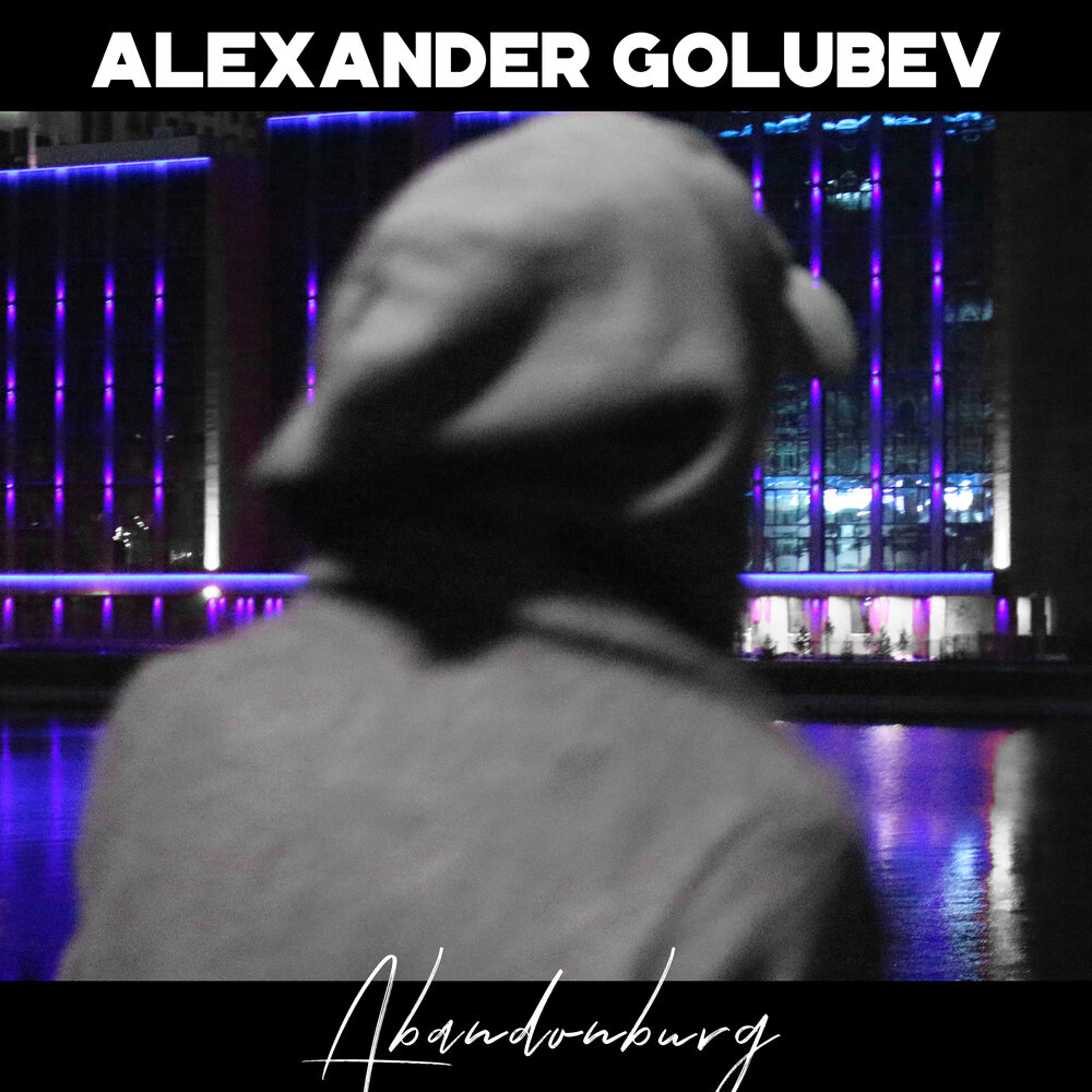 Alexander Golubev - Abandonburg (Single) (2019)